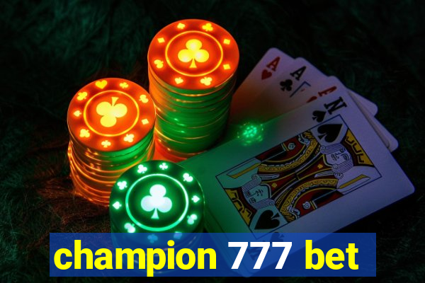 champion 777 bet